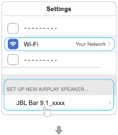 Harman - JBL BAR 9.1 - Verbindung mit Ihrem Heimnetzwerk Über die AirPlay-Einrichtung auf einem iOS-Gerät Schritt 1 Verbindung mit Ihrem Heimnetzwerk Über die AirPlay-Einrichtung auf einem iOS-Gerät Schritt 1