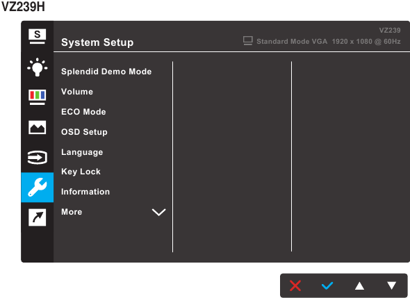 Asus - VZ239 Serie - Übersicht OSD-Funktionen - Teil 8 - Systemeinstellungen Übersicht OSD-Funktionen - Teil 8 - Systemeinstellungen